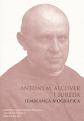 ANTONI M. ALCOVER I SUREDA : SEMBLANÇA BIOGRÀFICA : CONFERÈNCIA PRONUNCIADA DAVA