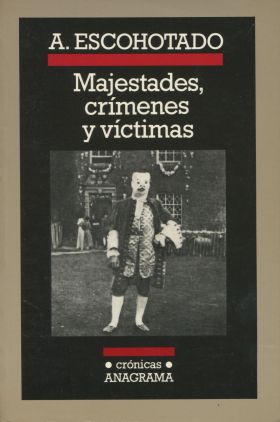 MAJESTADES, CRIMENES Y VICTIMAS