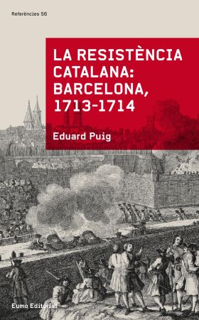 La resistència catalana: Barcelona 1713-1714