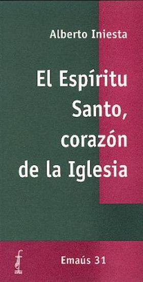 ESPÍRITU SANTO, CORAZÓN DE LA IGLESIA, EL