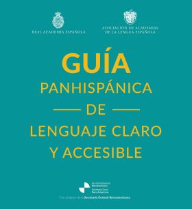 GUÍA PANHISPÁNICA DE LENGUAJE CLARO Y ACCESIBLE