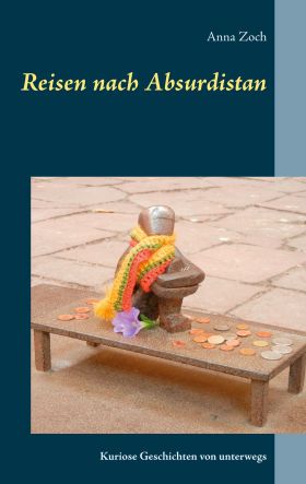 REISEN NACH ABSURDISTAN