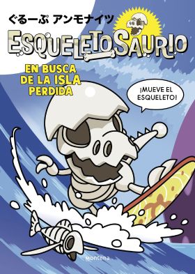 2.ESQUELETOSAURIO: EN BUSCA DE LA ISLA PERDIDA