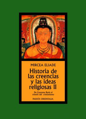 Historia de las creencias y las ideas religiosas II