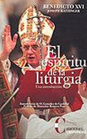 ESPIRITU DE LA LITURGIA, EL. (NUEVO) UNA INTRODUCC