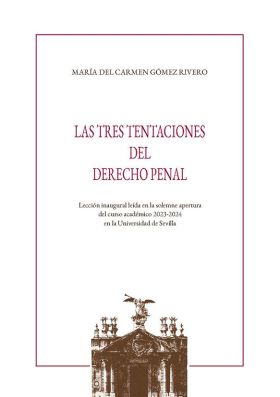 Las tres tentaciones del Derecho Penal