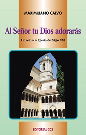 AL SEÑOR TU DIOS ADORARÁS