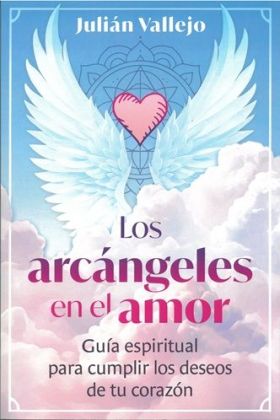 LOS ARCANGELES EN EL AMOR