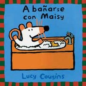 A BAÑARSE CON MAISY