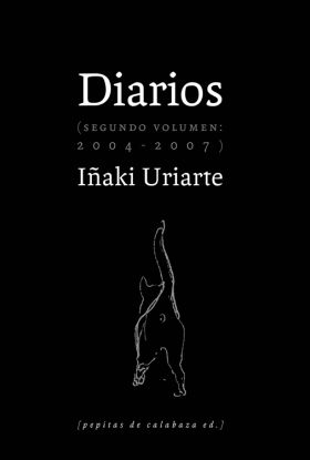 DIARIOS ( 2004 - 2007 ) SEGUNDA ENTREGA
