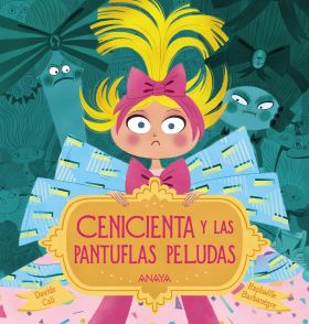 CENICIENTA Y LAS PANTUFLAS PELUDAS