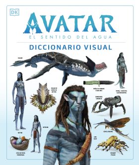 Avatar: El sentido del agua. Diccionario visual