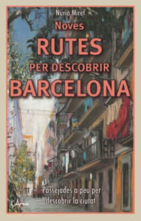 Noves rutes per descobrir Barcelona