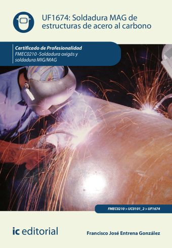 SOLDADURA MAG DE ESTRUCTURAS DE ACERO AL CARBONO. FMEC0210 - SOLD