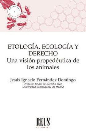 ETOLOGÍA, ECOLOGÍA Y DERECHO