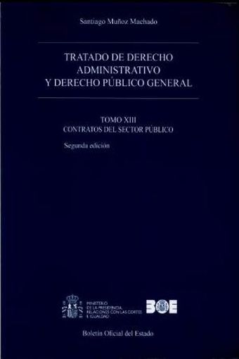 Tratado de derecho administrativo y derecho público general. Tomo XIII. Contrato