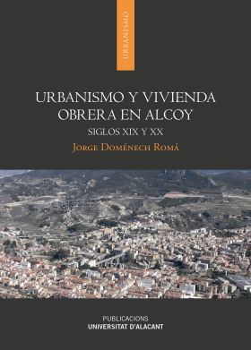 Urbanismo y vivienda obrera en Alcoy
