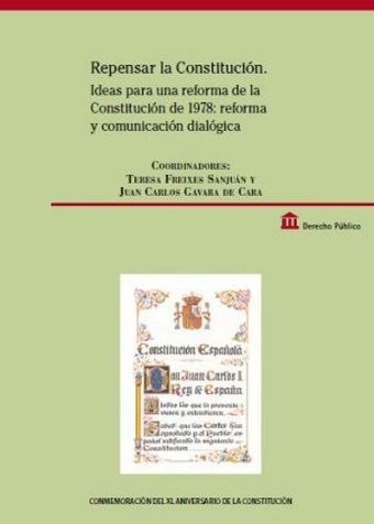 Repensar la Constitución. Ideas para una reforma de la Constitución de 1978: ref