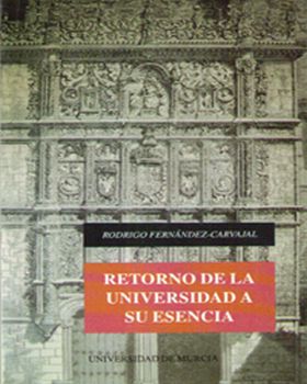 RETORNO DE LA UNIVERSIDAD A SU ESENCIA