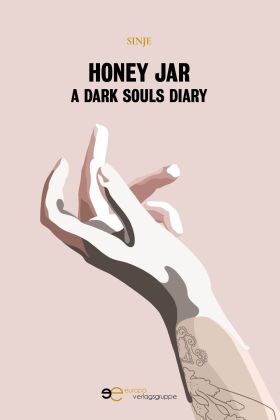 HONEY JAR. A DARK SOULS DIARY