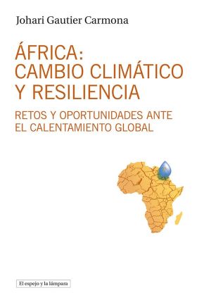 ÁFRICA: CAMBIO CLIMATICO Y RESILIENCIA