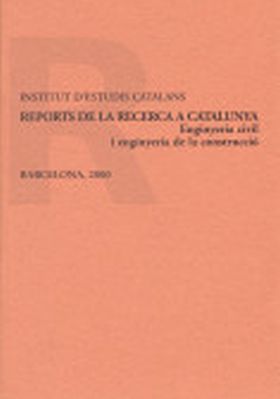 REPORTS DE LA RECERCA A CATALUNYA. ENGINYERIA CIVIL I ENGINYERIA DE LA CONSTRUCC