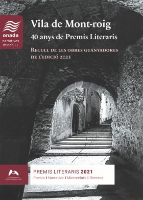 Vila de Mont-roig. 40 anys de Premis Literaris