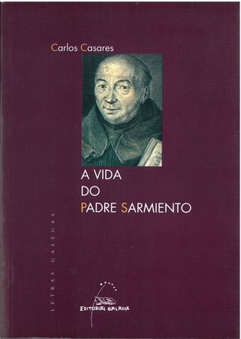 Vida do padre sarmiento, a (letras galegas)