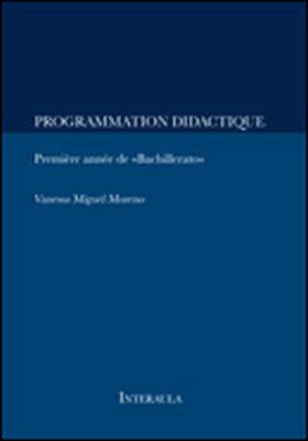 PROGRAMMATION DIDACTIQUE. PREMIÈRE ANÉE DE «BACHILLERATO»