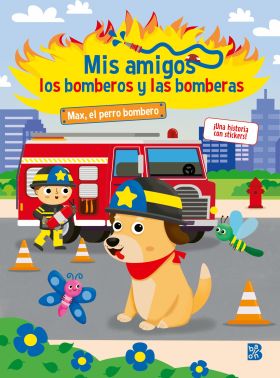 MIS AMIGOS LOS BOMBEROS Y LAS BOMBERAS-MAX EL PERRO BOMBERO