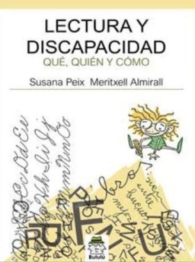 LECTURA Y DISCAPACIDAD (QUE, QUIEN Y COMO)