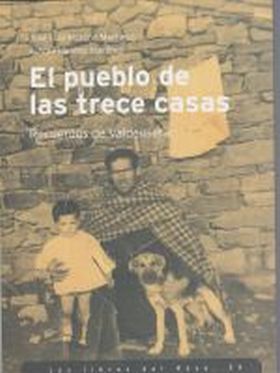 EL PUEBLO DE LAS TRECE CASAS RECUERDOS VALDEOSERA