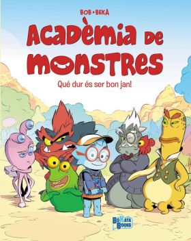 ACADEMIA DE MONSTRUOS 1: ¡QUÈ DURO ES SER UN BUENAZO!
