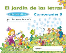 CONSONANTES 3 PAUTA. EL JARDÍN DE LAS LETRAS. LIBRO DIGITAL ALUMNO. ALGAIDA +