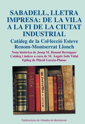 SABADELL, LLETRA IMPRESA: DE LA VILA A LA FI DE LA CIUTAT INDUSTRIAL