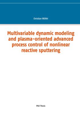 MULTIVARIABLE DYNAMIC MODELING AND PLASMA-ORIENTED ADVANCED PROCESS CONTROL OF N