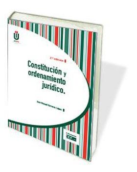 CONSTITUCION Y ORDENAMIENTO JURIDICO.