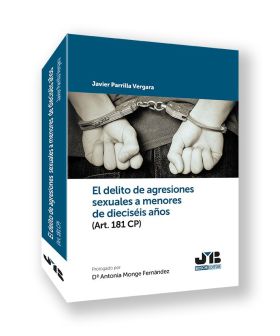 El delito de agresiones sexuales a menores de dieciseis años (Art. 181 CP)