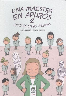 UNA MAESTRA EN APUROS 2 -ESTO ES OTRO MUNDIO