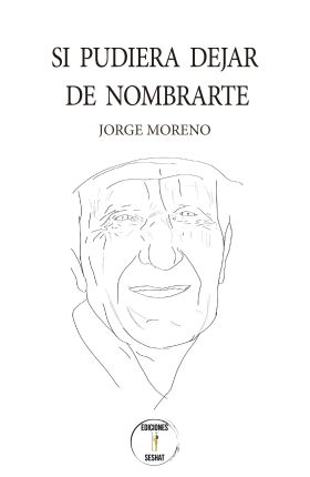 Si pudiera dejar de nombrarte