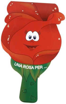 UNA ROSA PER...