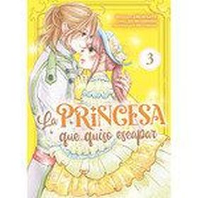PRINCESA QUE QUISO ESCAPAR 03, LA