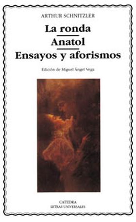 RONDA, LA/ ANATOL/ENSAYOS Y AFORISMOS
