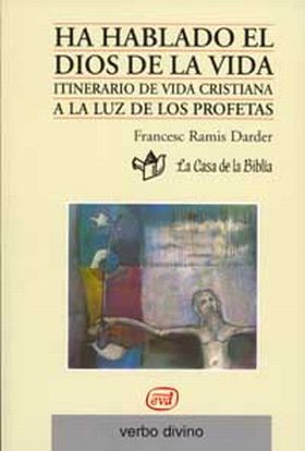 Ha hablado el Dios de la Vida