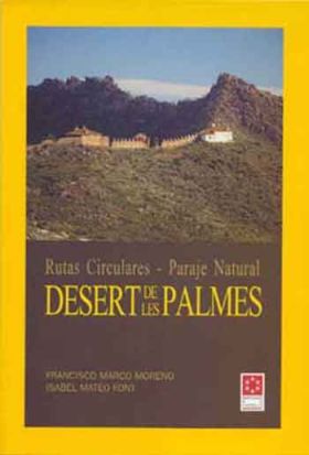 Desert de les Palmes : rutas circulares, paraje natural
