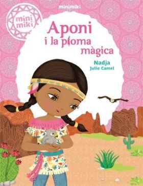 MINIMIKI 2. APONI I LA PLOMA MAGICA