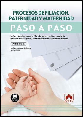 PROCESOS DE FILIACION, PATERNIDAD Y MATERNIDAD. PASO A PASO