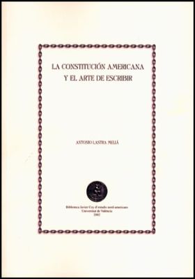LA CONSTITUCIÓN AMERICANA Y EL ARTE DE ESCRIBIR