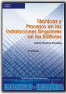 Técnicas y procesos en las instalaciones singulares en los edificios