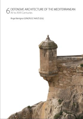 Defensive architecture of the mediterranean. XV to XVIII Centuries